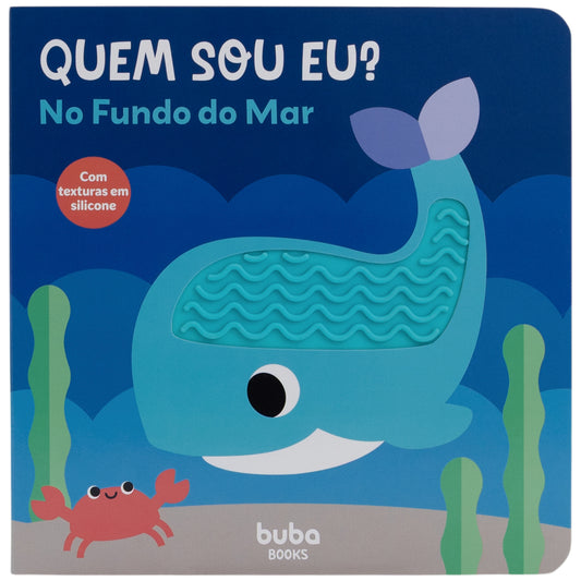 Livrinho com Texturas, Quem Sou Eu no Fundo do Mar - Buba