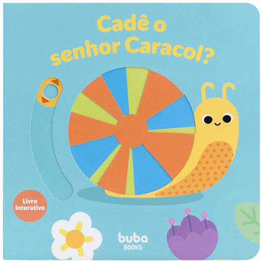 Livrinho Interativo, Cadê o Senhor Caracol? - Buba