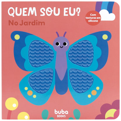 Livrinho com Texturas, Quem Sou Eu no Jardim - Buba